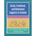 Social, Emotional, and Behavioral Supports in Schools: Linking Assessment to Tier 2 Intervention