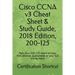 Cisco CCNA v3 Cheat Sheet & Study Guide, 2018 Edition, 200-125: Pass your 200-125 exam on your first attempt, guaranteed or your full money back!