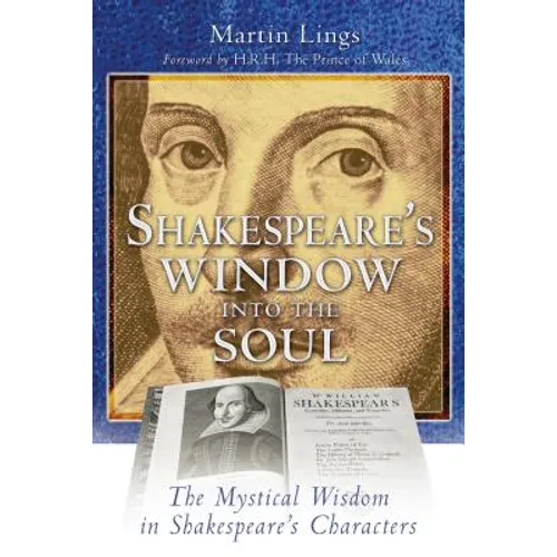 Shakespeare's Window Into the Soul: The Mystical Wisdom in Shakespeare's Characters