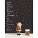 How Does Santa Go Down the Chimney?