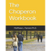 The Chaperon Workbook