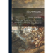 Hannibal: a History of the Art of War Among the Carthaginians and Romans Down to the Battle of Pydna, 168 B.C., With a Detailed