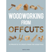 Woodworking from Offcuts
