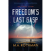 Freedom's Last Gasp