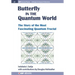The Butterfly in the Quantum World: The story of the most fascinating quantum fractal