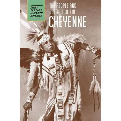 The People and Culture of the Cheyenne