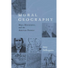 Moral Geography: Maps, Missionaries, and the American Frontier