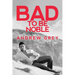 Bad to Be Noble