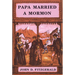 Papa Married a Mormon