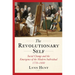 The Revolutionary Self: Social Change and the Emergence of the Modern Individual, 1770-1800