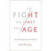 To Fight Against This Age: On Fascism and Humanism