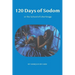 The 120 days of Sodom: or the School of Libertinage