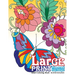 Large Print Adult Coloring Book: Flowers & Easy Designs