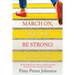 March On, My Soul; Be Strong!