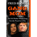 Gang Mom: The Evil Mother Whose Gang Secretly Preyed on a City