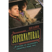 Supernatural: A History of Television's Unearthly Road Trip
