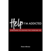 Help! I'm Addicted: Overcoming the Cravings that Overcome You