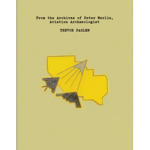 Trevor Paglen: From the Archives of Peter Merlin, Aviation Archaeologist