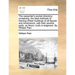 The Carpenter's Pocket Directory; Containing, the Best Methods of Framing Timber Buildings of All Figures and Dimensions, with Their Several Parts, as