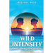 Wild Intensity: Connection of Consciousness