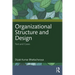 Organizational Structure and Design: Text and Cases