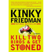 Kill Two Birds & Get Stoned