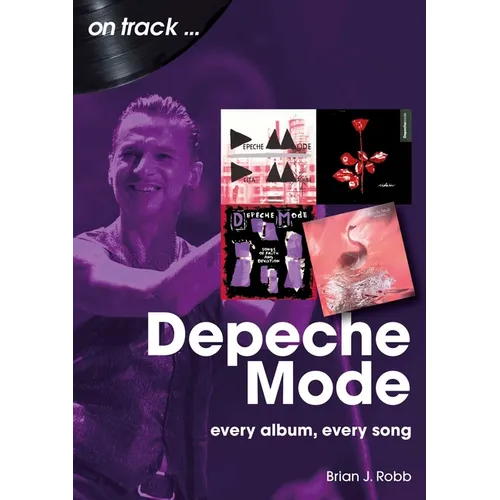 Depeche Mode: Every Album, Every Song