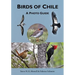 Birds of Chile: A Photo Guide