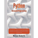 Python Advanced Programming: The Guide to Learn Python Programming. Reference with Exercises and Samples About Dynamical Programming, Multithreadin