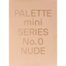 Palette Mini 00: Nude: New Skin Tone Graphics