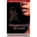 Dangerously In Love