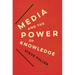Media and the Power of Knowledge