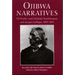 Ojibwa Narratives: Of Charles and Charlotte Kawbawgam and Jacques LePique, 1893-1895