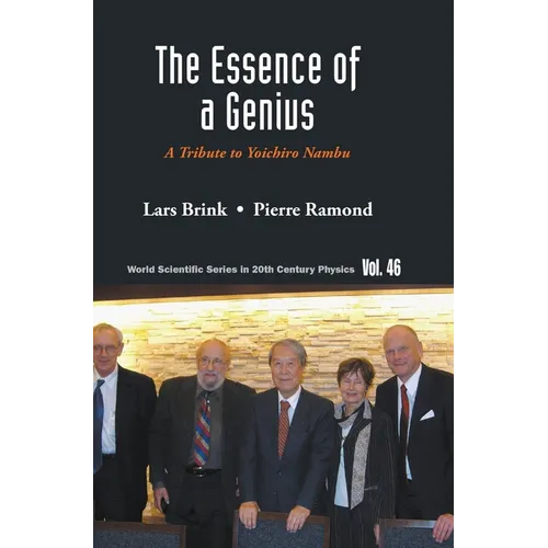 Essence of a Genius, The: A Tribute to Yoichiro Nambu
