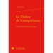 Le Theatre de l'Interpretation: L'Histoire Immediate En Scene