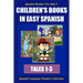 Spanish Readers for Kids I (Tales 1-3): Children's Books in Easy Spanish