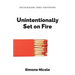 Unintentionally Set on Fire: Encouraging Daily Devotions