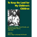 To Keep the Land for My Children's Children: Documents of Salish, Pend d'Oreille, and Kootenai Indian History, 1890-1899