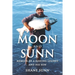 Moon and Sunn: Memoir of a Fishing Legend and his Son
