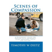 Scenes Of Compassion: A Responder's Guide For Dealing With Emergency Scene Emotional Crisis