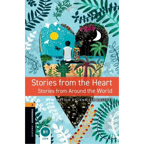 Oxford Bookworms 3e 2 Stories from the Heart MP Pack