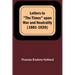 Letters to "The Times" upon War and Neutrality (1881-1920)
