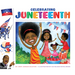 Celebrating Juneteenth