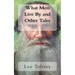 What Men Live By and Other Tales