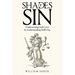 Shades of Sin: Underscoring God's Love by Understanding Hell's Fire
