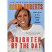 Brighter by the Day: Waking Up to New Hopes and Dreams