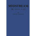 Midstream: My Later Life