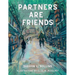 Partners are Friends
