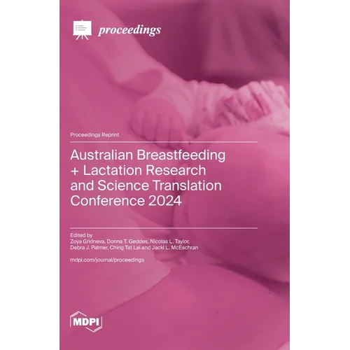 Australian Breastfeeding + Lactation Research and Science Translation Conference 2024