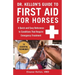 Dr. Kellon's Guide to First Aid for Horses: A Quick and Easy Reference to Conditions That Require Emergency Treatment